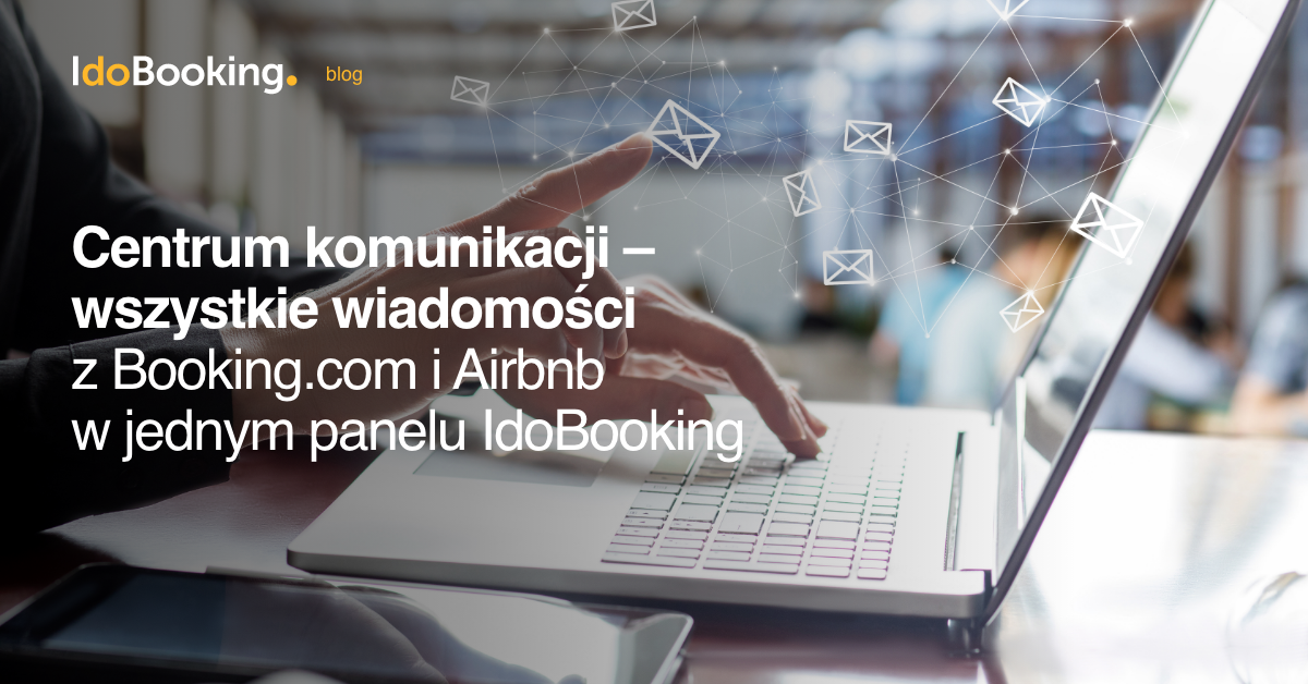 Centrum komunikacji ? wszystkie wiadomości z Booking.com i Airbnb w jednym panelu IdoBooking  - Centrum komunikacji ? wszystkie wiadomości z Booking.com i Airbnb w jednym panelu IdoBooking 