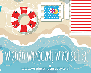 Wspieramy Polską Turystykę - w 2020 wypocznę w Polsce