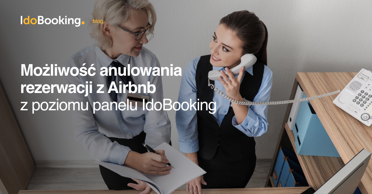 Możliwość anulowania rezerwacji z Airbnb z poziomu panelu IdoBooking