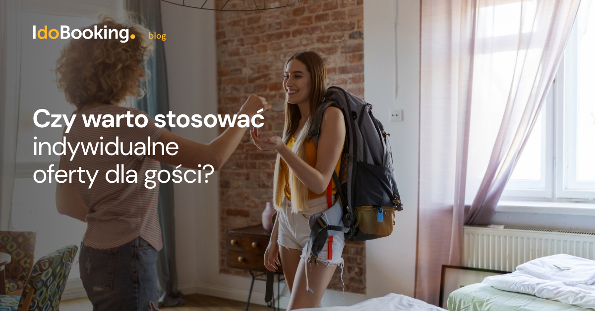 Czy warto stosować indywidualne oferty dla gości?